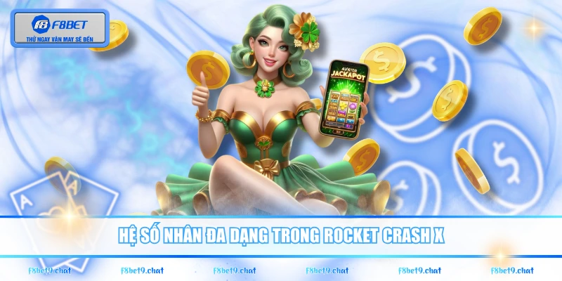 Hệ số nhân đa dạng trong Rocket Crash X