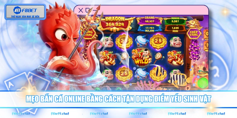 Mẹo bắn cá online bằng cách tận dụng điểm yếu sinh vật