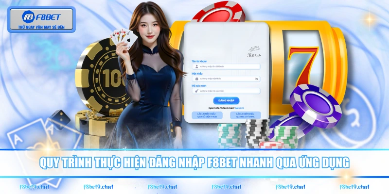 Quy trình thực hiện đăng nhập F8BET nhanh qua ứng dụng