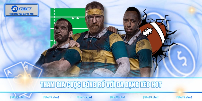 Tham gia cược bóng rổ với đa dạng kèo hot