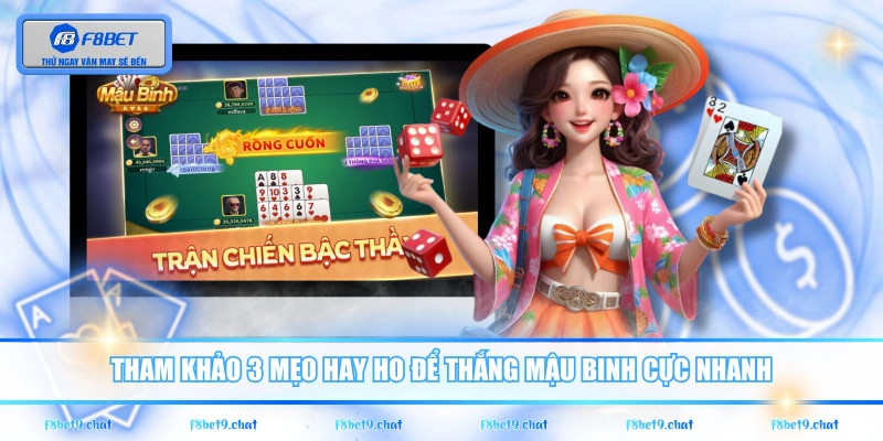 Tham khảo 3 mẹo hay ho để thắng mậu binh cực nhanh 