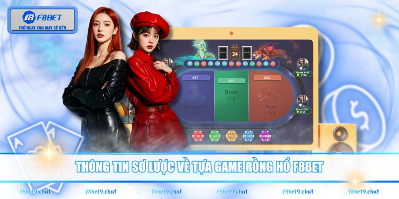Thông tin sơ lược về tựa game Rồng Hổ F8BET