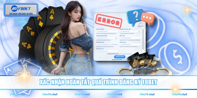 Xác nhận hoàn tất quá trình đăng ký F8BET